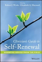 Clinician’S Guide To Self-Renewal: Essential Advice From The Field