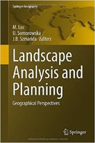 Landscape Analysis And Planning: Geographical Perspectives