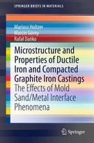 Microstructure And Properties Of Ductile Iron And Compacted Graphite Iron Castings