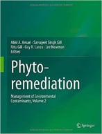 Phytoremediation: Management Of Environmental Contaminants, Volume 2