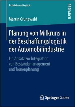 Planung Von Milkruns In Der Beschaffungslogistik Der Automobilindustrie