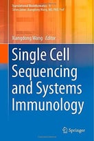 Single Cell Sequencing And Systems Immunology