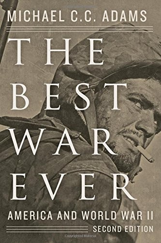 The Best War Ever: America And World War Ii, Second Edition