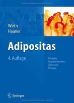 Adipositas: Ätiologie, Folgekrankheiten, Diagnostik, Therapie