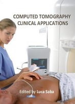 Computed Tomography: Clinical Applications