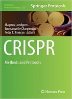 Crispr: Methods And Protocols By Magnus Lundgren And Emmanuelle Charpentier