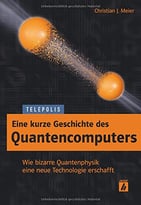 Eine Kurze Geschichte Des Quantencomputers (Telepolis)