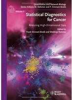 Statistical Diagnostics For Cancer: Analyzing High-Dimensional Data