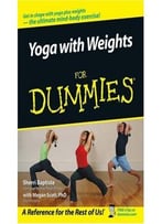 Yoga With Weights For Dummies By Megan Scott