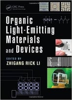 Organic Light-Emitting Materials And Devices, Second Edition