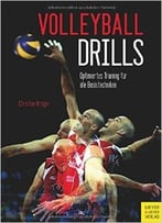 Volleyball Drills: Optimiertes Training Für Alle Basistechniken