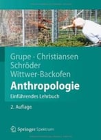 Anthropologie: Einführendes Lehrbuch, 2 Auflage
