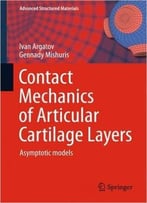 Contact Mechanics Of Articular Cartilage Layers: Asymptotic Models