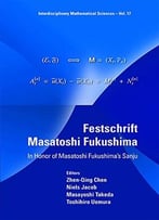 Festschrift Masatoshi Fukushima: In Honor Of Masatoshi Fukushima’S Sanju