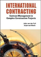 International Contracting – Contract Management In Complex Construction Projects