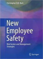 New Employee Safety: Risk Factors And Management Strategies