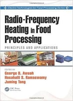 Radio-Frequency Heating In Food Processing: Principles And Applications