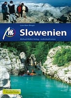 Slowenien: Reiseführer Mit Praktischen Tipps