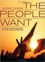 The People Want: A Radical Exploration Of The Arab Uprising