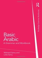 Basic Arabic: A Grammar And Workbook