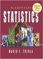 Elementary Statistics: Updates For The Latest Technology, 9th Updated Edition By Mario F. Triola