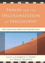 Fanon And The Decolonization Of Philosophy