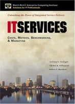 It Services: Costs, Metrics, Benchmarking And Marketing