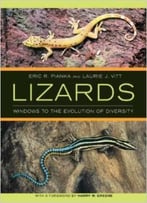 Lizards: Windows To The Evolution Of Diversity By Eric R. Pianka