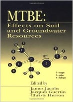 Mtbe: Effects On Soil And Groundwater Resources