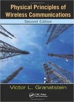 Physical Principles Of Wireless Communications, Second Edition