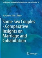Same Sex Couples – Comparative Insights On Marriage And Cohabitation