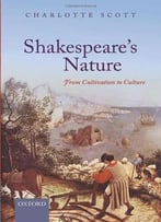 Shakespeare’S Nature: From Cultivation To Culture