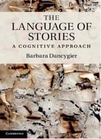 The Language Of Stories: A Cognitive Approach