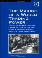 The Making Of A World Trading Power