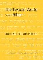 The Textual World Of The Bible