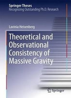 Theoretical And Observational Consistency Of Massive Gravity