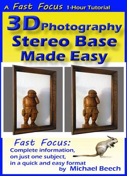 3D Photography Stereo Base Made Easy: How To Calculate The Perfect Stereo Base For Every 3D