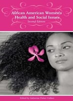 African American Women’S Health And Social Issues By Catherine Fisher Collins