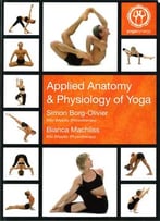 Applied Anatomy & Physiology Of Yoga