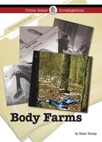 Body Farms (Crime Scene Investigations)