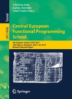 Central European Functional Programming School (Lecture Notes In Computer Science)
