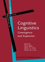 Cognitive Linguistics: Convergence And Expansion (Human Cognitive Processing) By Mario Brdar