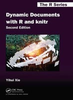 Dynamic Documents With R And Knitr (2nd Edition)