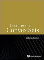 Lectures On Convex Sets