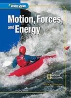 Motion, Forces, And Energy By Ezrailson
