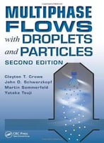Multiphase Flows With Droplets And Particles (2nd Edition)