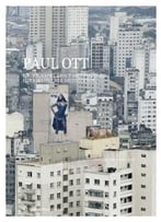 Paul Ott: Photography About Architecture / Fotografie Über Architektur