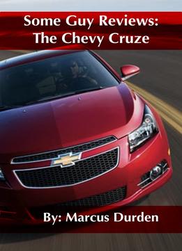 Some Guy Reviews: The Chevy Cruze