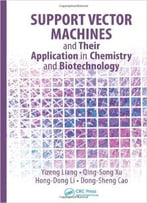 Support Vector Machines And Their Application In Chemistry And Biotechnology