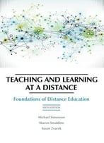 Teaching And Learning At A Distance: Foundations Of Distance Education, 6th Edition